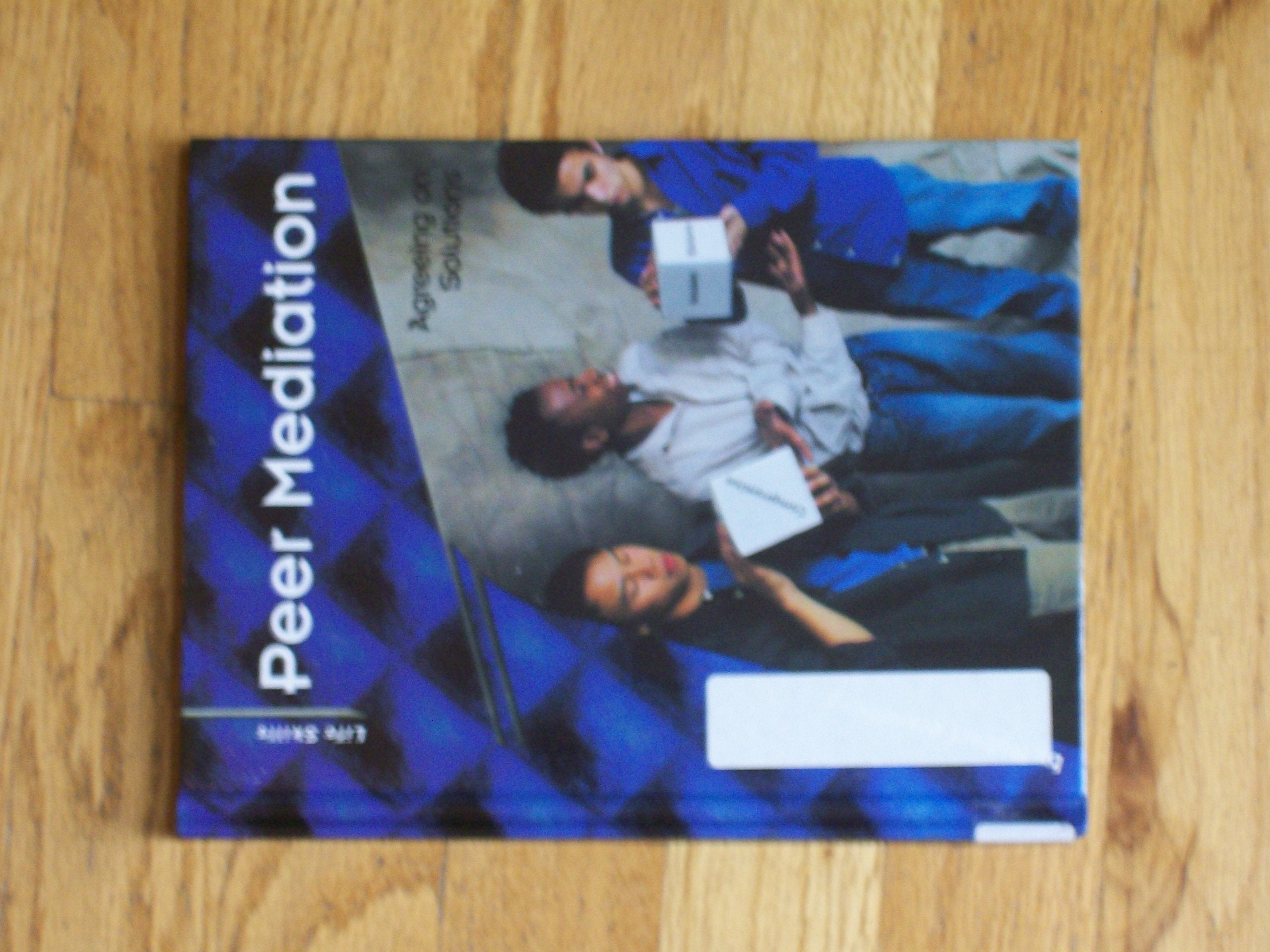 Peer Mediation: Agreeing on Solutions (Life Skills) Education