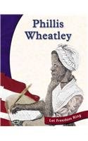 Phillis Wheatley (Let Freedom Ring: American Revolution Biographies) Non-fiction