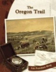 The Oregon Trail (Let Freedom Ring: Exploring the West) Non-fiction