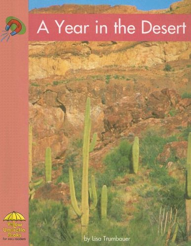 A Year in the Desert (Yellow Umbrella Books: Science) book