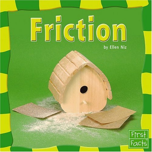 Friction (Our Physical World) Non-fiction