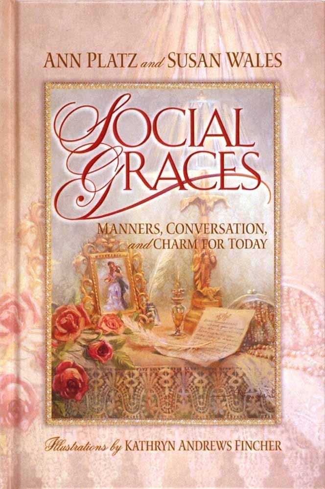Social Graces: Manners, Conversation, and Charm for Today Self-help