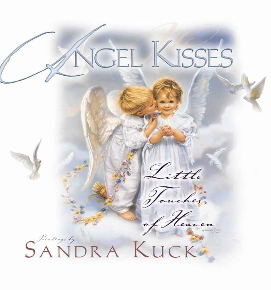 Angel Kisses: Little Touches of Heaven Religion & Esotericism