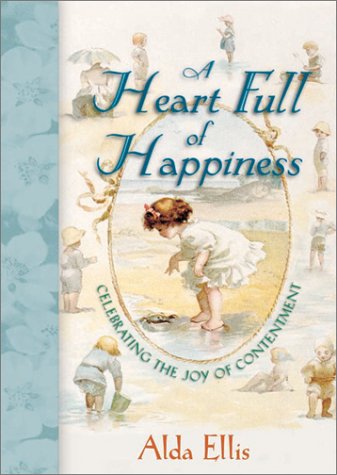 A Heart Full of Happiness: Celebrating the Joy of Contentment Religion & Esotericism