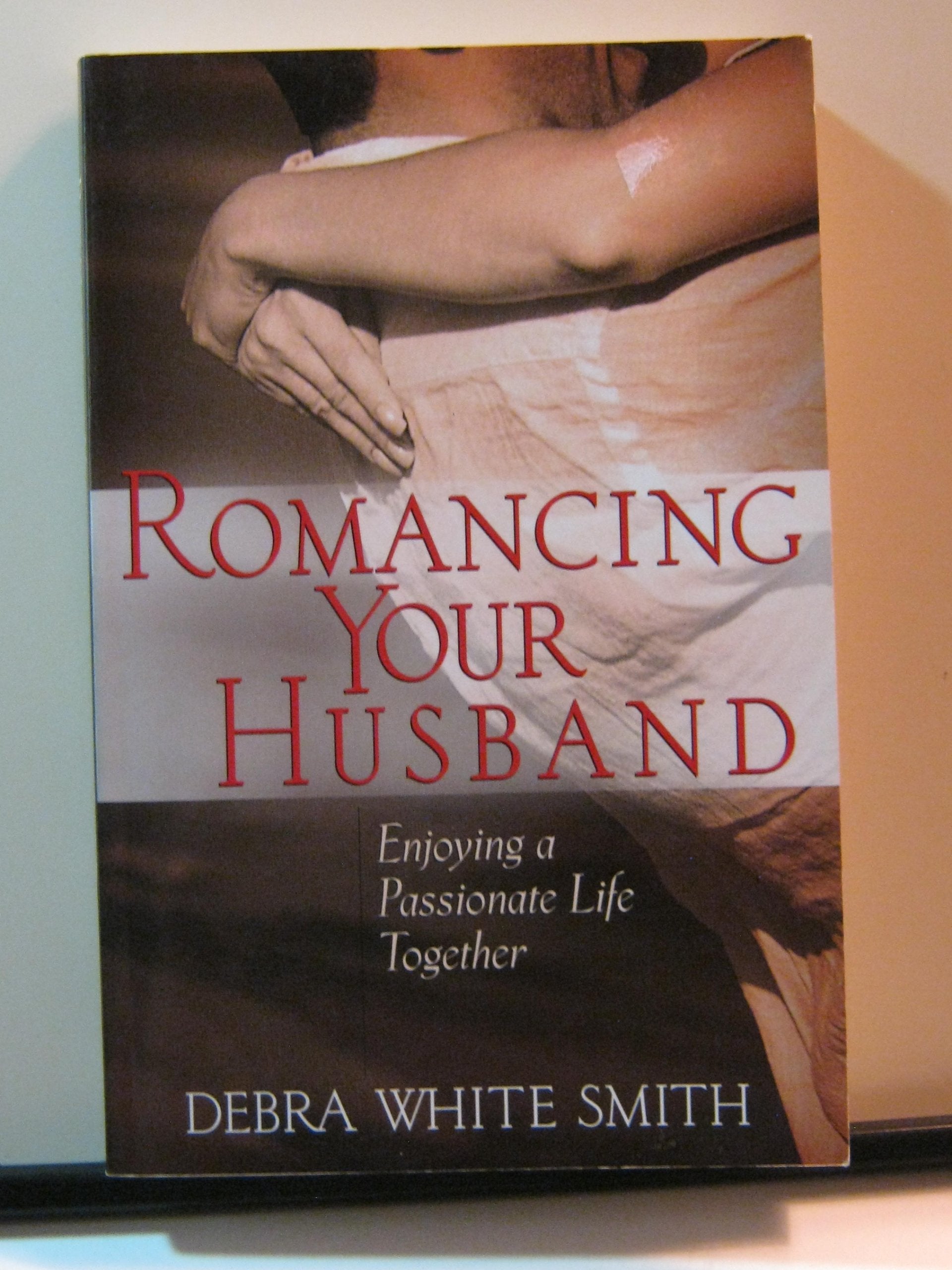 Romancing Your Husband Partnership & Love