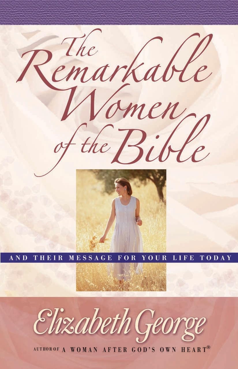 The Remarkable Women of the Bible book
