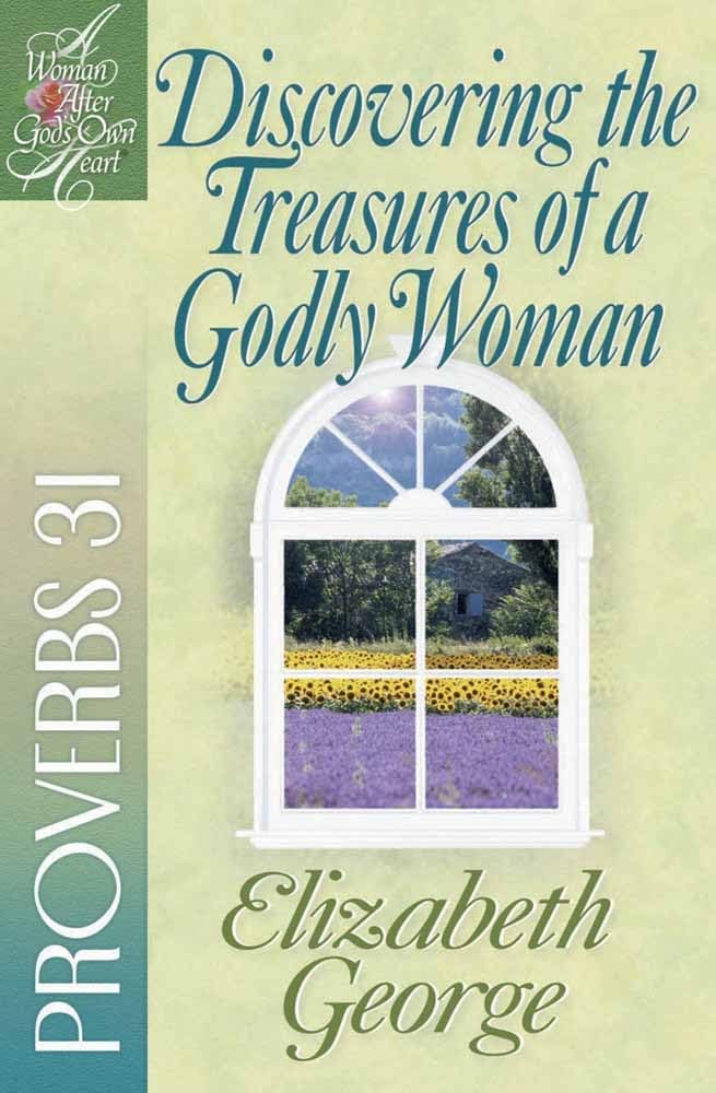 Discovering the Treasures of a Godly Woman book
