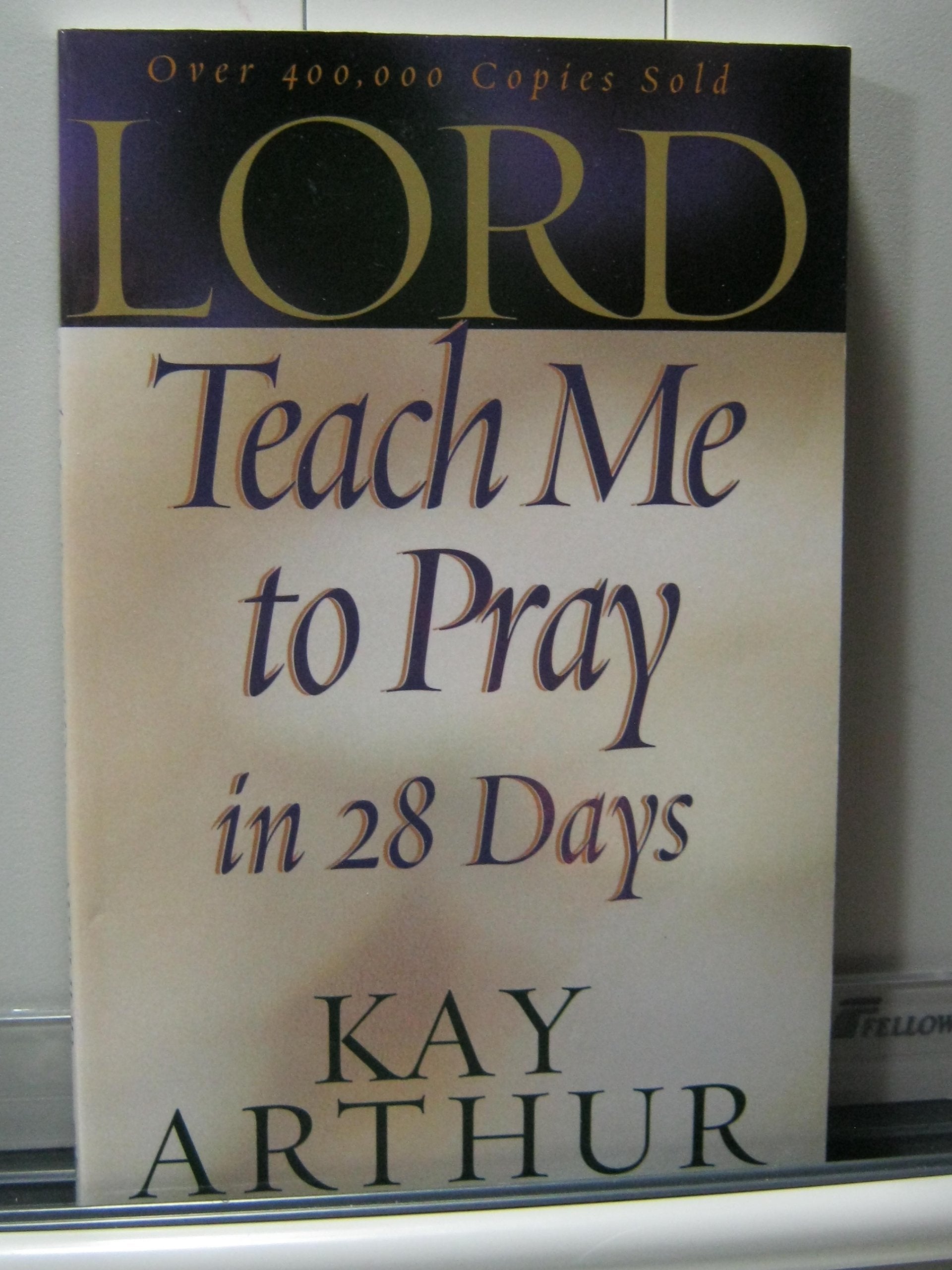 Lord, Teach Me to Pray in 28 Days Religion & Esotericism
