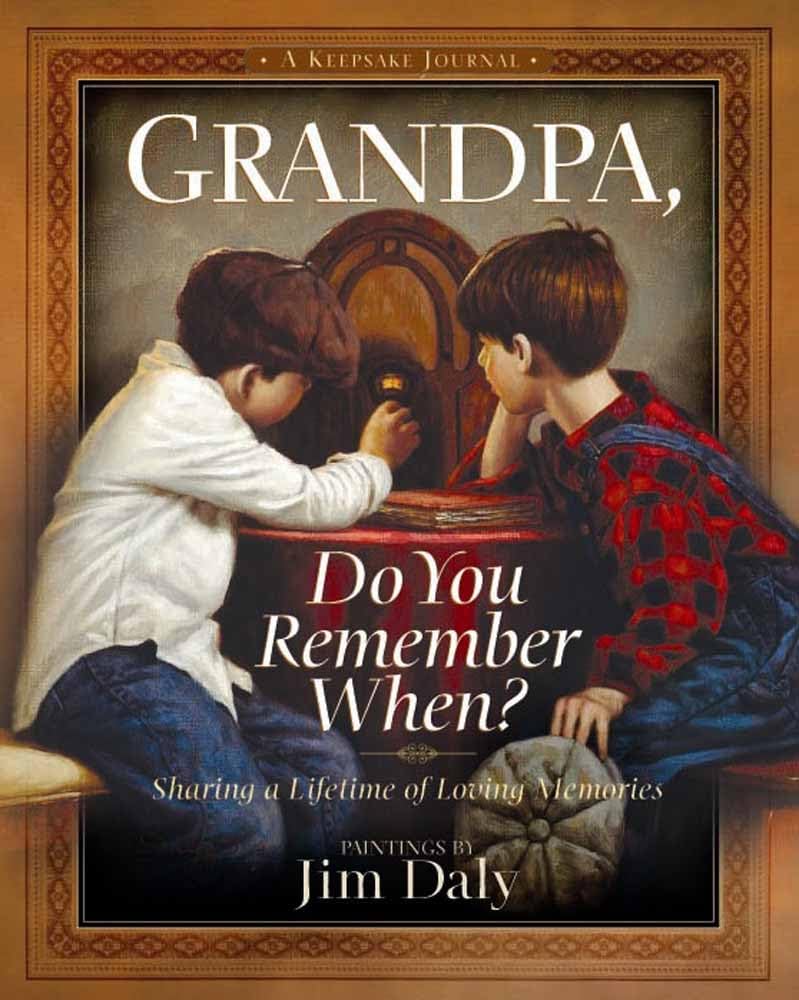 Grandpa, Do You Remember When?: Sharing a Lifetime of Loving Memories--A Keepsake Journal: Sharing a Lifetime of Memories Film, Art & Culture