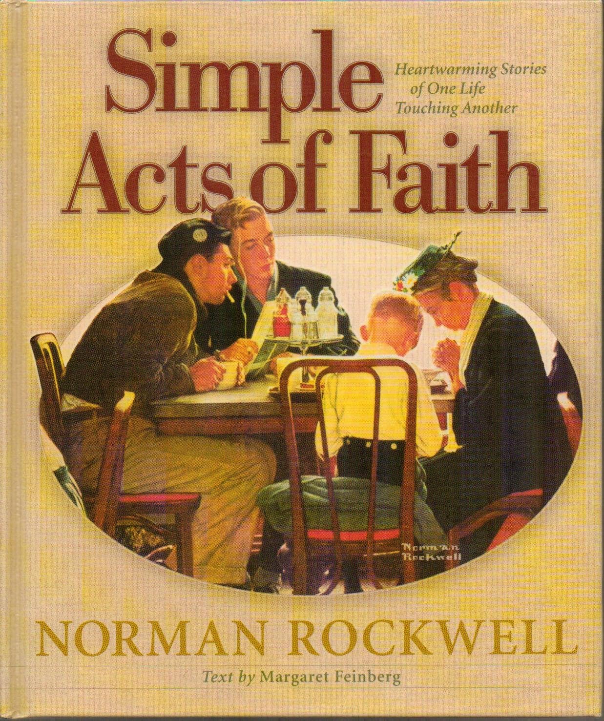 Simple Acts of Faith: Heartwarming Stories of One Life Touching Another Religion & Esotericism