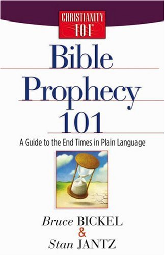 Bible Prophecy 101: A Guide to the End Times in Plain Language (Christianity 101) Religion & Esotericism