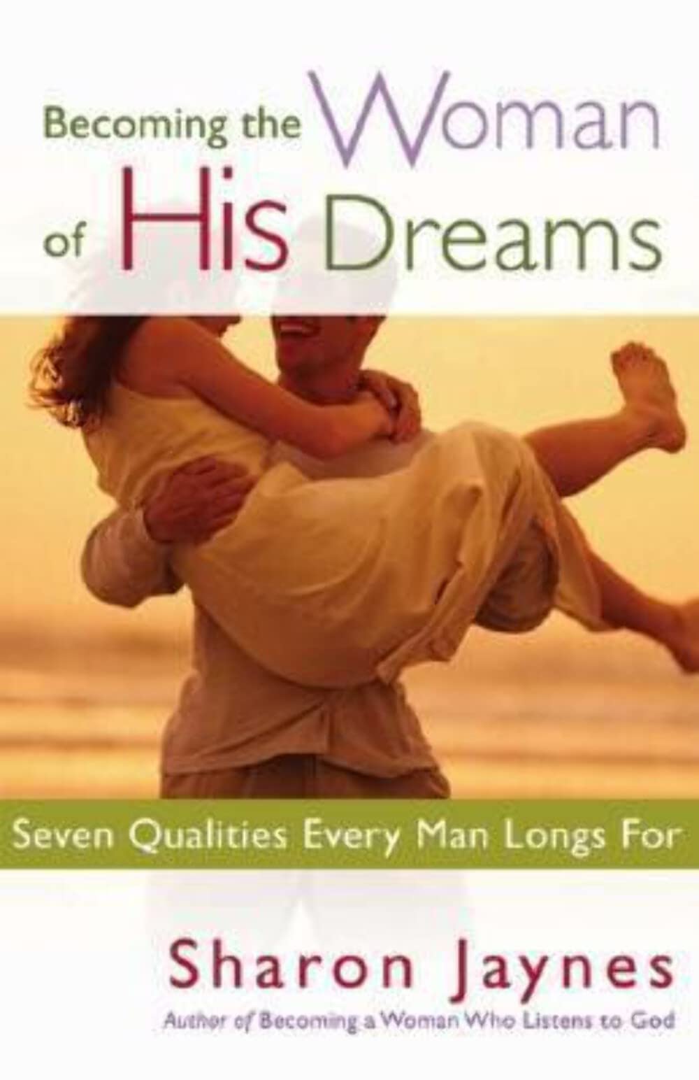 Becoming The Woman Of His Dreams: Seven Qualities Every Man Longs For Eroticism