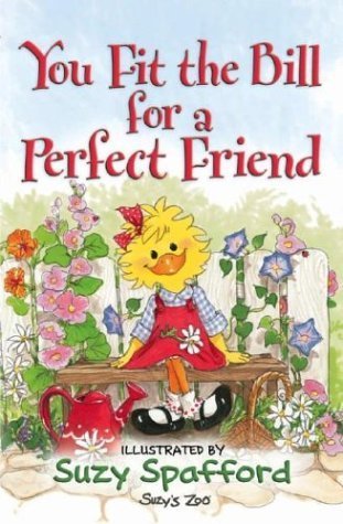 You Fit the Bill for a Perfect Friend book