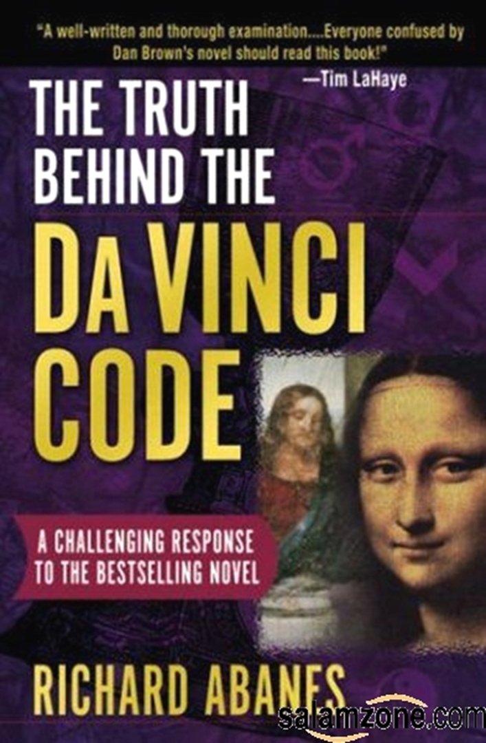 The Truth Behind the Da Vinci Code: A Challenging Response to the Bestselling Novel Religion & Esotericism