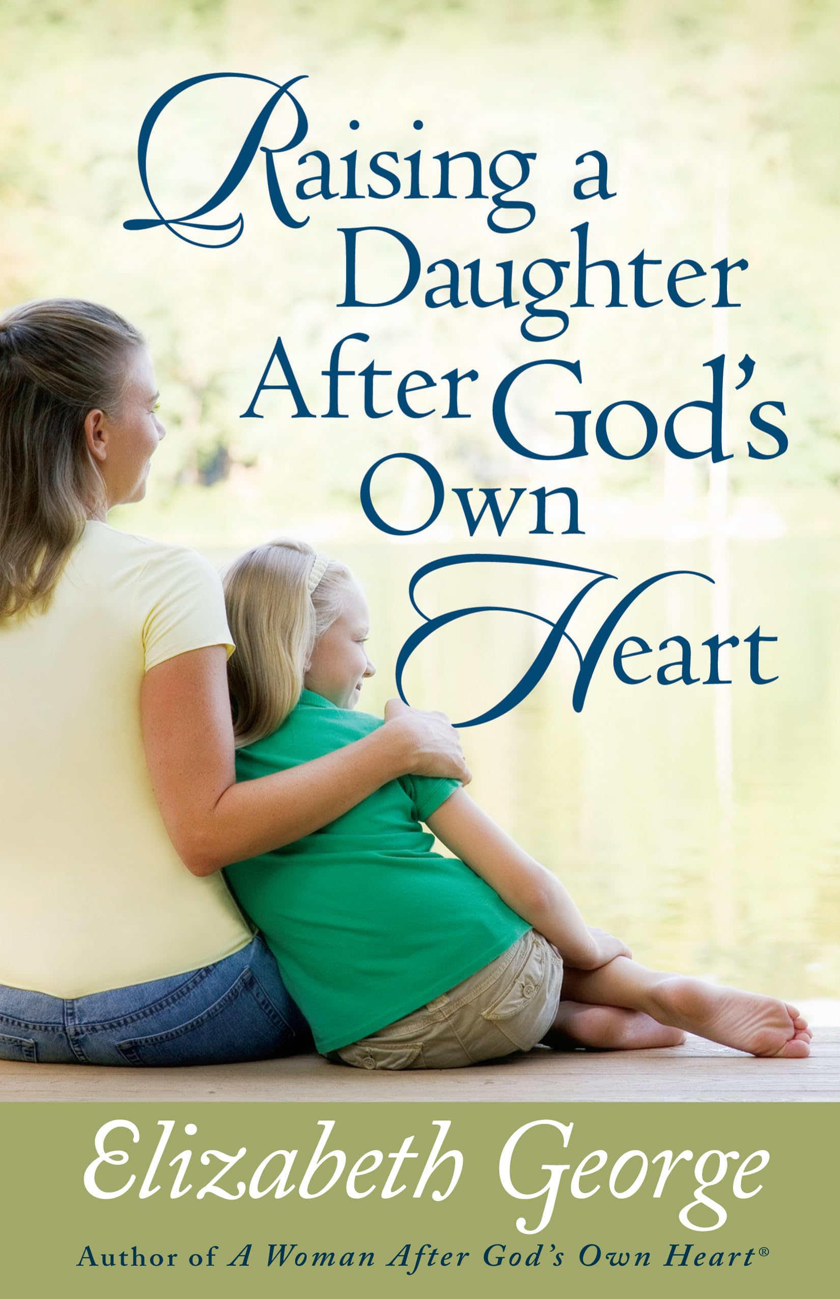 Raising a Daughter After God's Own Heart Social Sciences
