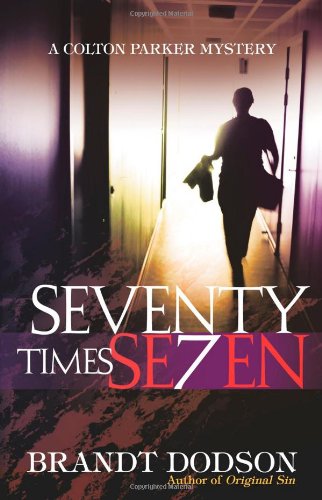 Seventy Times Seven (A Colton Parker Mystery, Band 2) Suspense & Thrillers