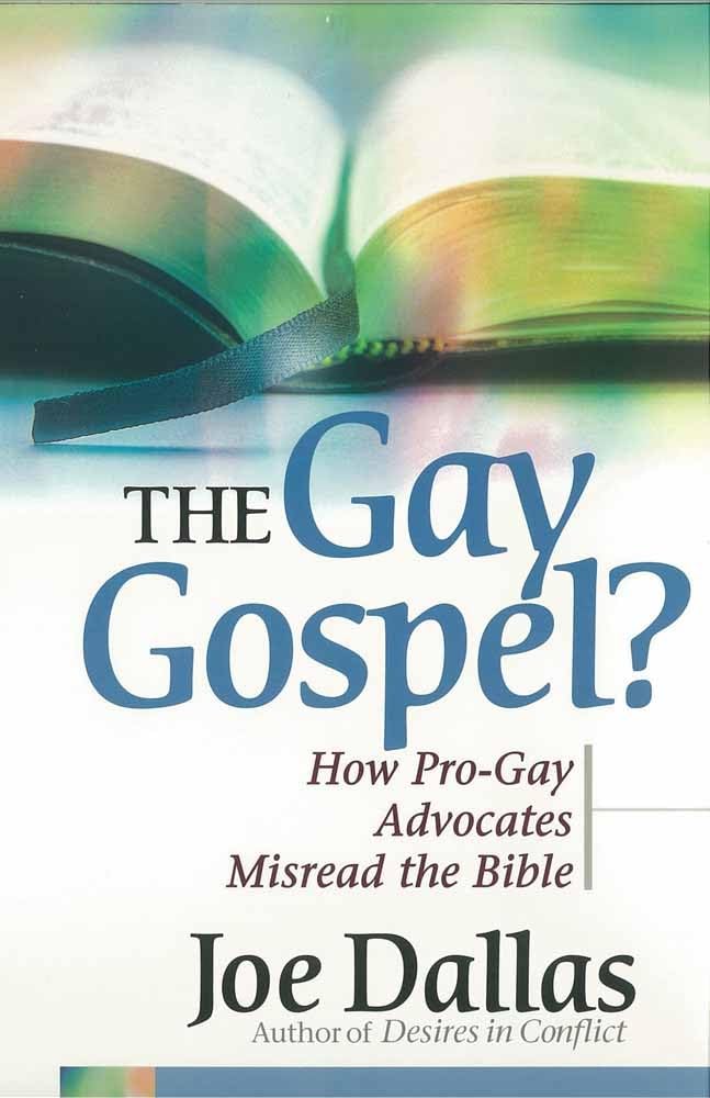 The Gay Gospel?: How Pro-Gay Advocates Misread the Bible Social Sciences