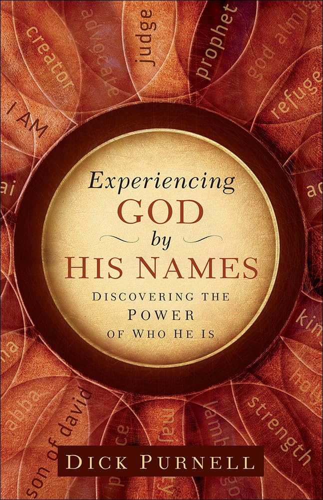 Experiencing God by His Names: Discovering the Power of Who He Is Social Sciences