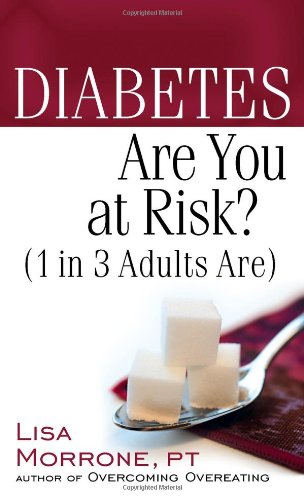 Diabetes: Are You at Risk? (1 in 3 Adults Are) Medicine