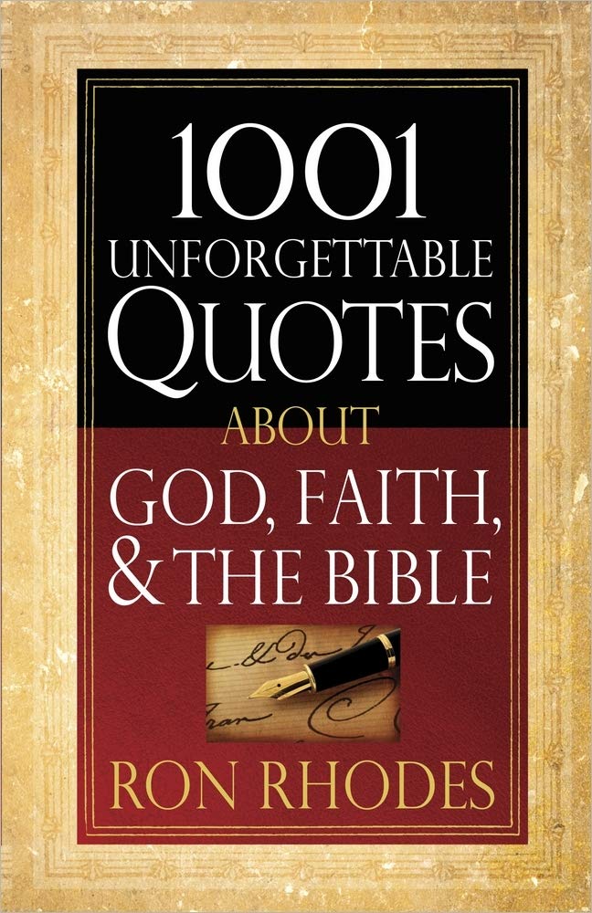 1001 Unforgettable Quotes about God, Faith, & the Bible General education