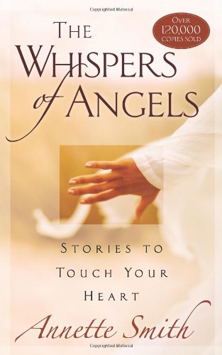The Whispers of Angels: Stories to Touch Your Heart Religion & Esotericism