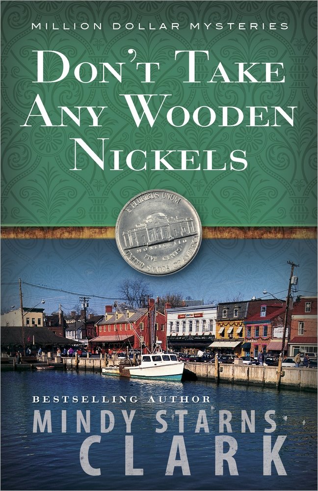 Don't Take Any Wooden Nickels (The Million Dollar Mysteries, Band 2) Action & Adventure