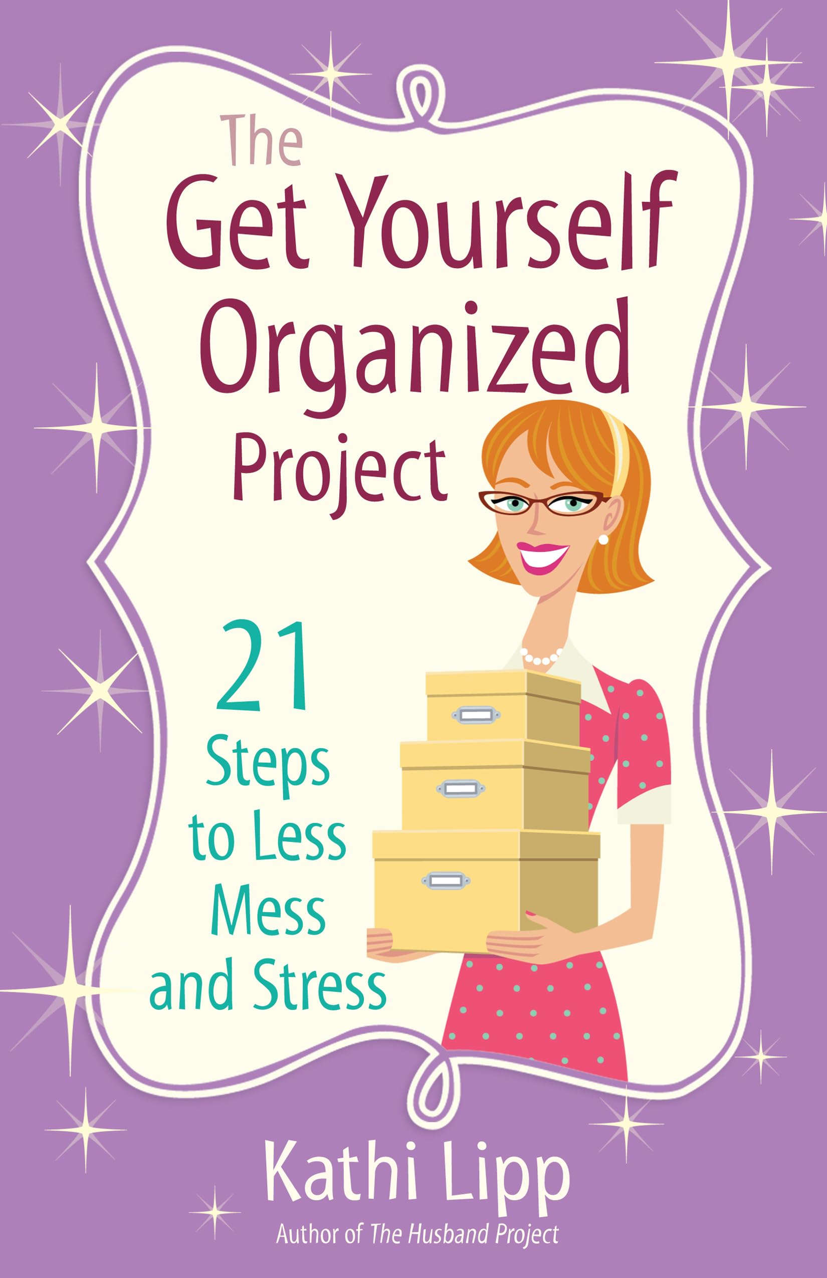 The Get Yourself Organized Project Parents & Children