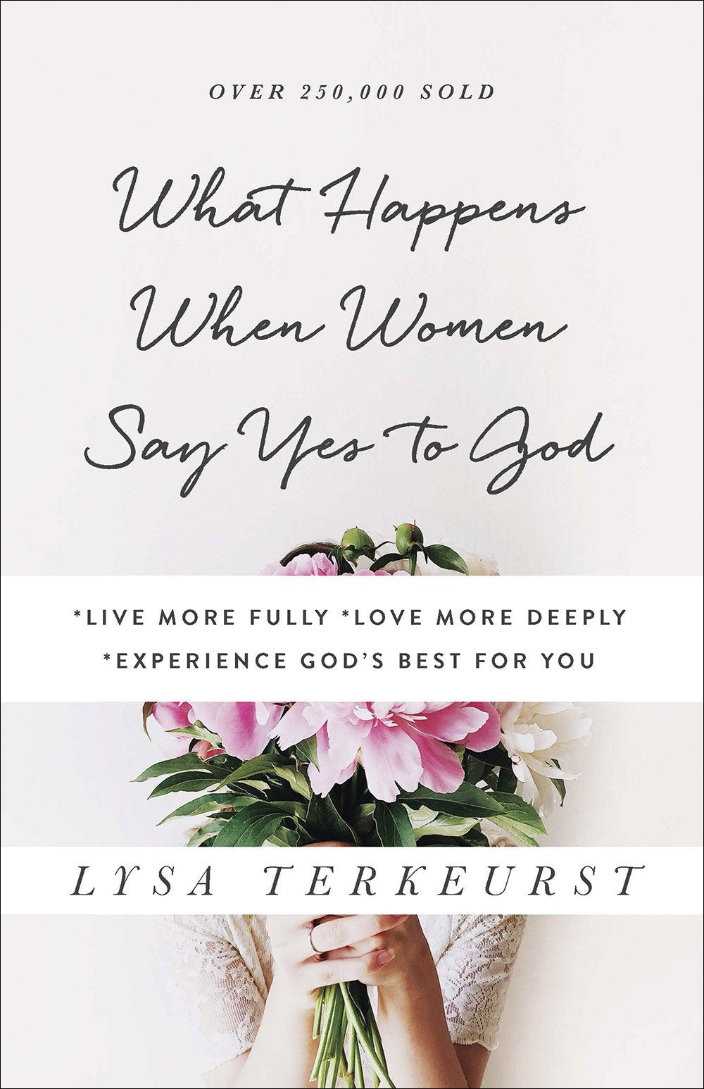 What Happens When Women Say Yes to God Books