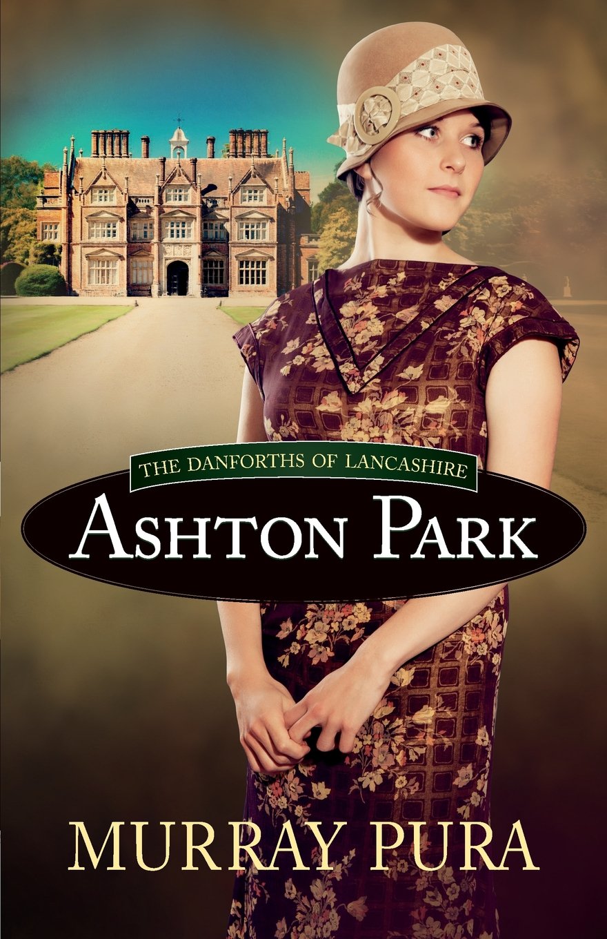 Ashton Park (The Danforths of Lancashire, Band 1) Poetry