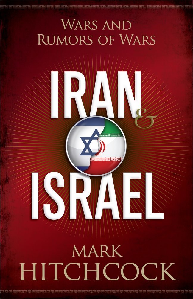 Iran & Israel: Wars and Rumors of Wars Politics & History