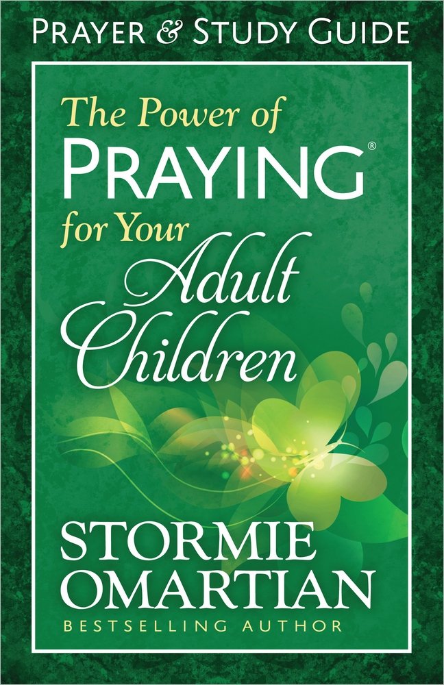 The Power of Praying for Your Adult Children Prayer and Study Guide Social Sciences