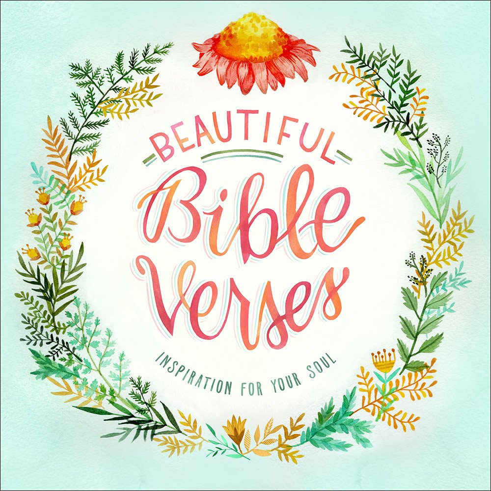 Beautiful Bible Verses: Inspiration for Your Soul Film, Art & Culture