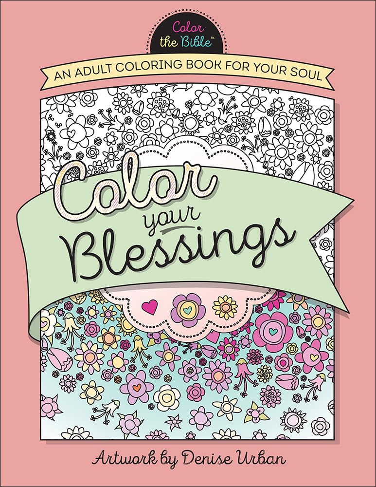 Color Your Blessings: An Adult Coloring Book for Your Soul (Color the Bible) Social Sciences