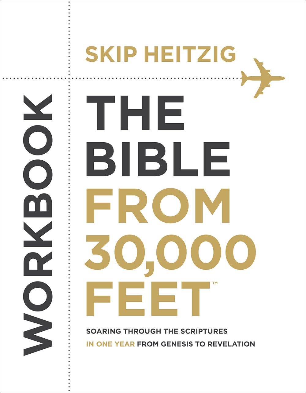 The Bible from 30,000 Feet(r) Workbook: Soaring Through the Scriptures in One Year from Genesis to Revelation Social Sciences