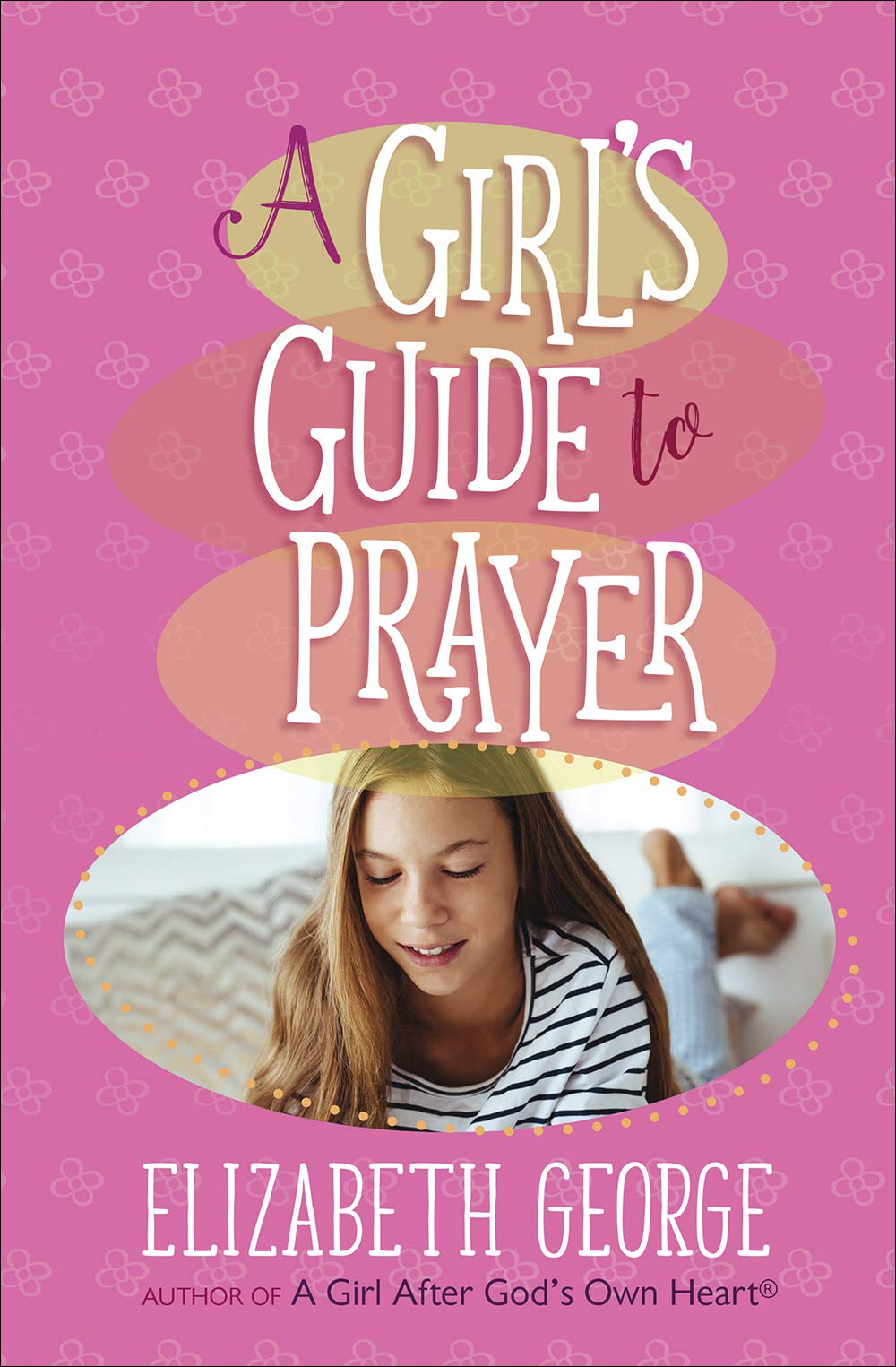 A Girl's Guide to Prayer Non-fiction