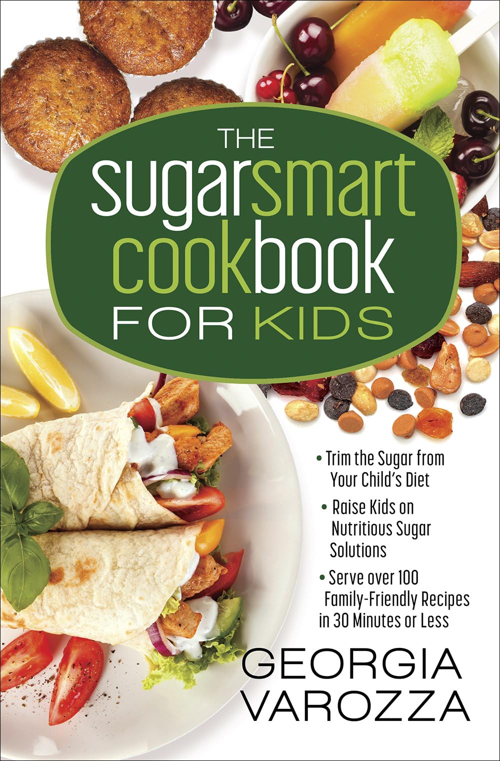 The Sugar Smart Cookbook for Kids Leisure, Home & Garden
