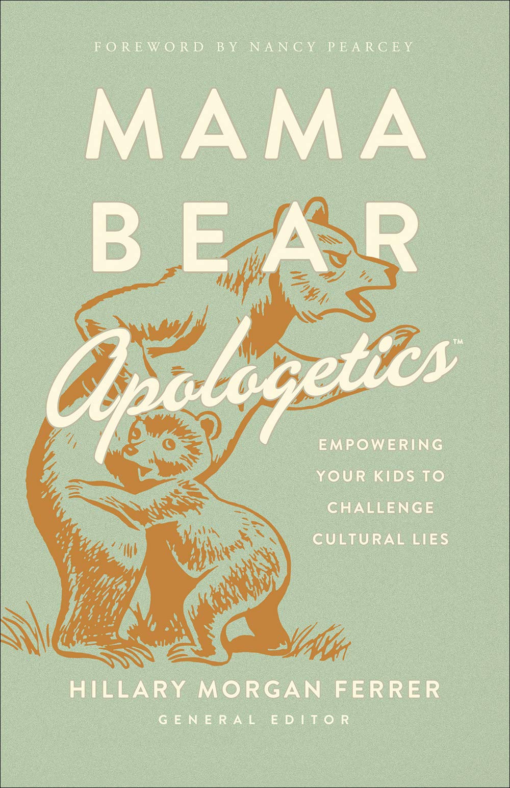 Mama Bear Apologetics: Empowering Your Kids to Challenge Cultural Lies Books