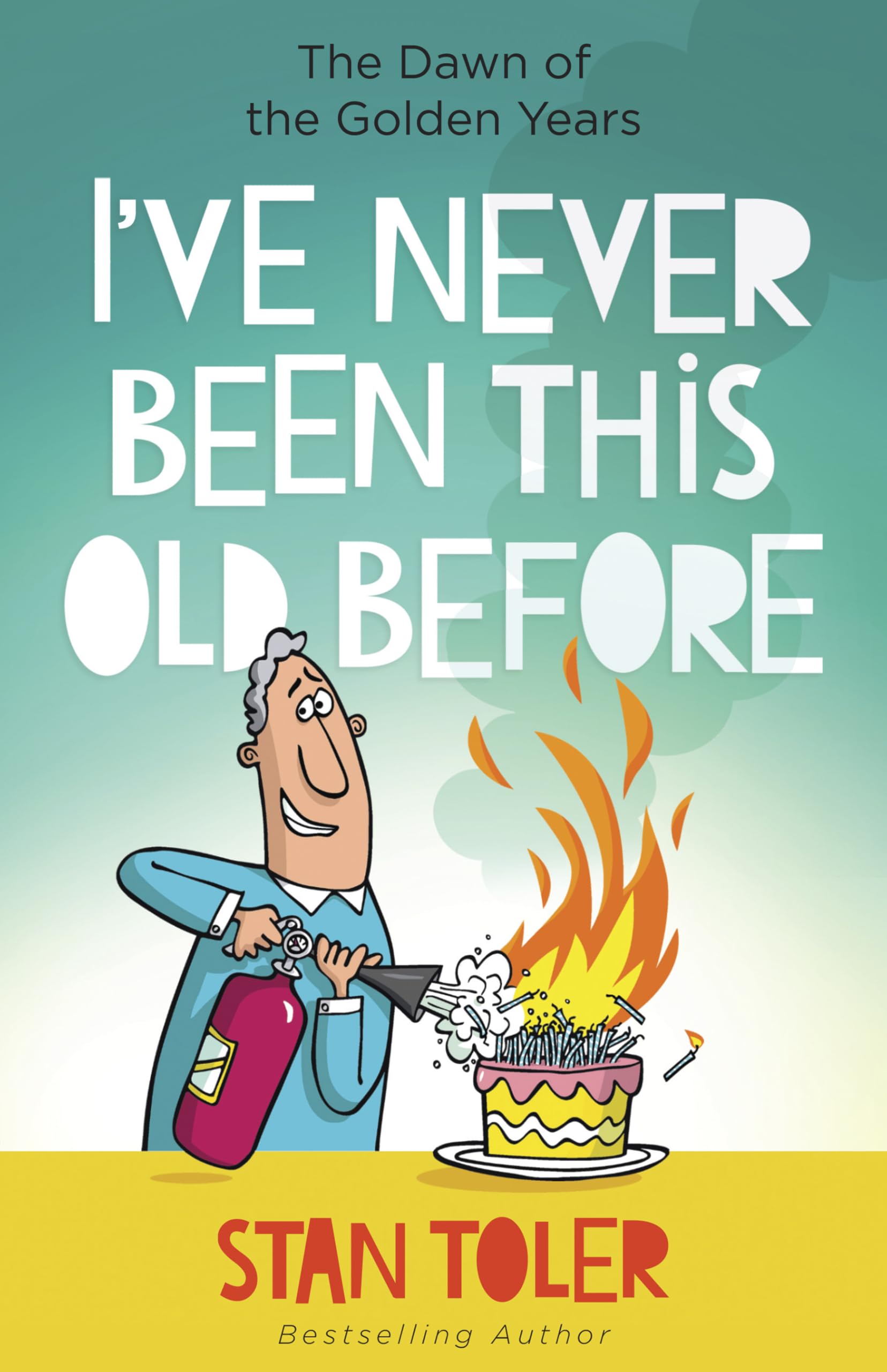 I've Never Been This Old Before: The Dawn of the Golden Years Leisure, Home & Garden
