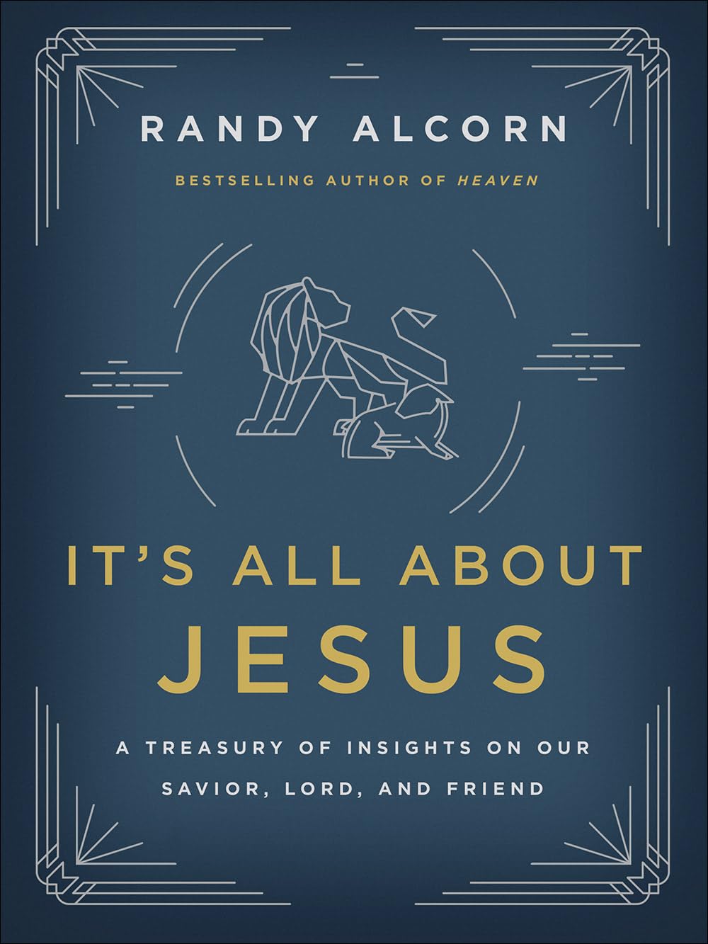 It's All About Jesus: A Treasury of Insights on Our Savior, Lord, and Friend book