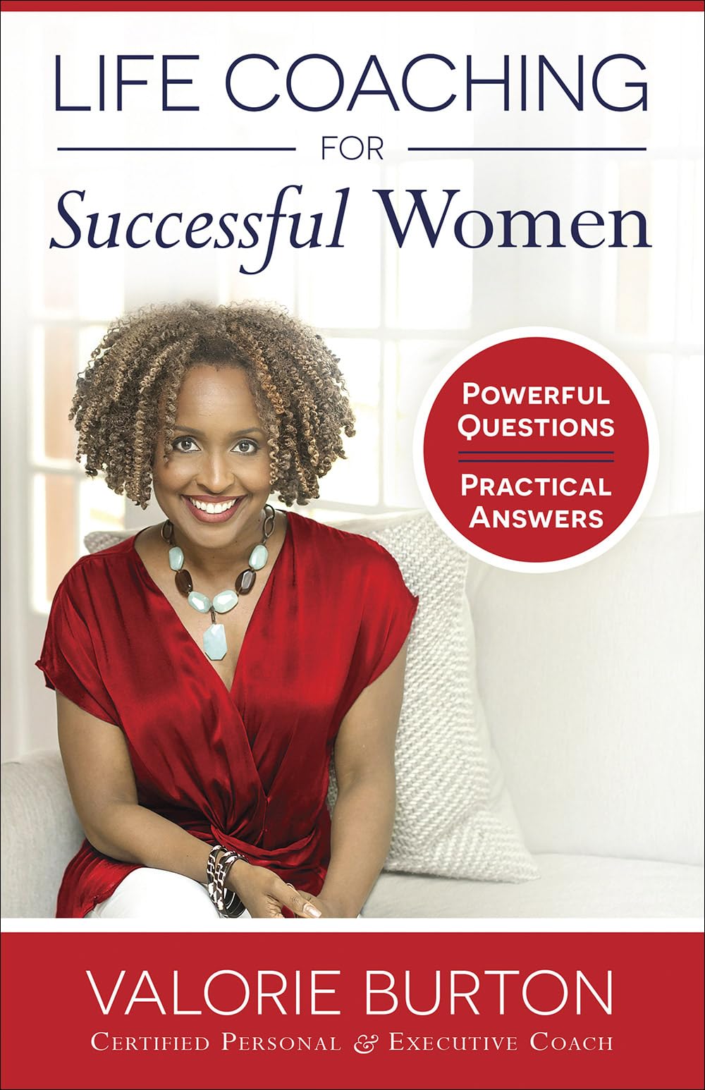 Life Coaching for Successful Women: Powerful Questions, Practical Answers Social Sciences