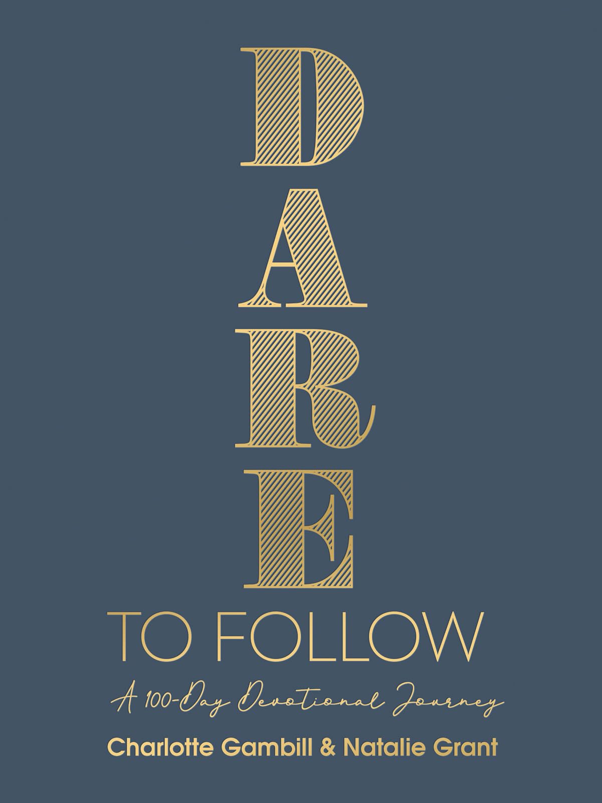 Dare to Follow: A 100-Day Devotional Journey Religion & Esotericism