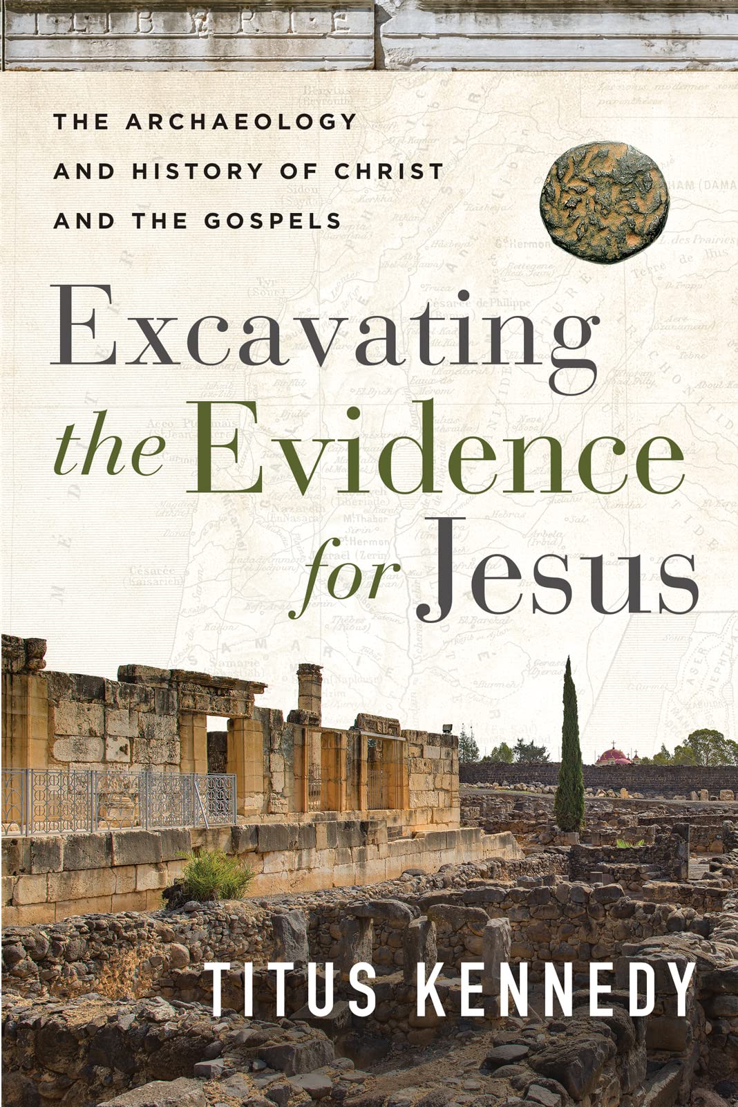 Excavating the Evidence for Jesus: The Archaeology and History of Christ and the Gospels Social Sciences