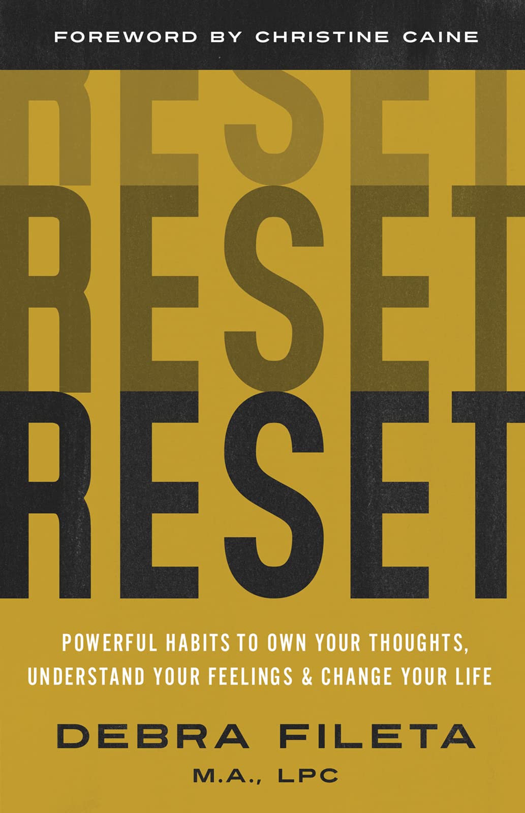 Reset: Powerful Habits to Own Your Thoughts, Understand Your Feelings & Change Your Life book