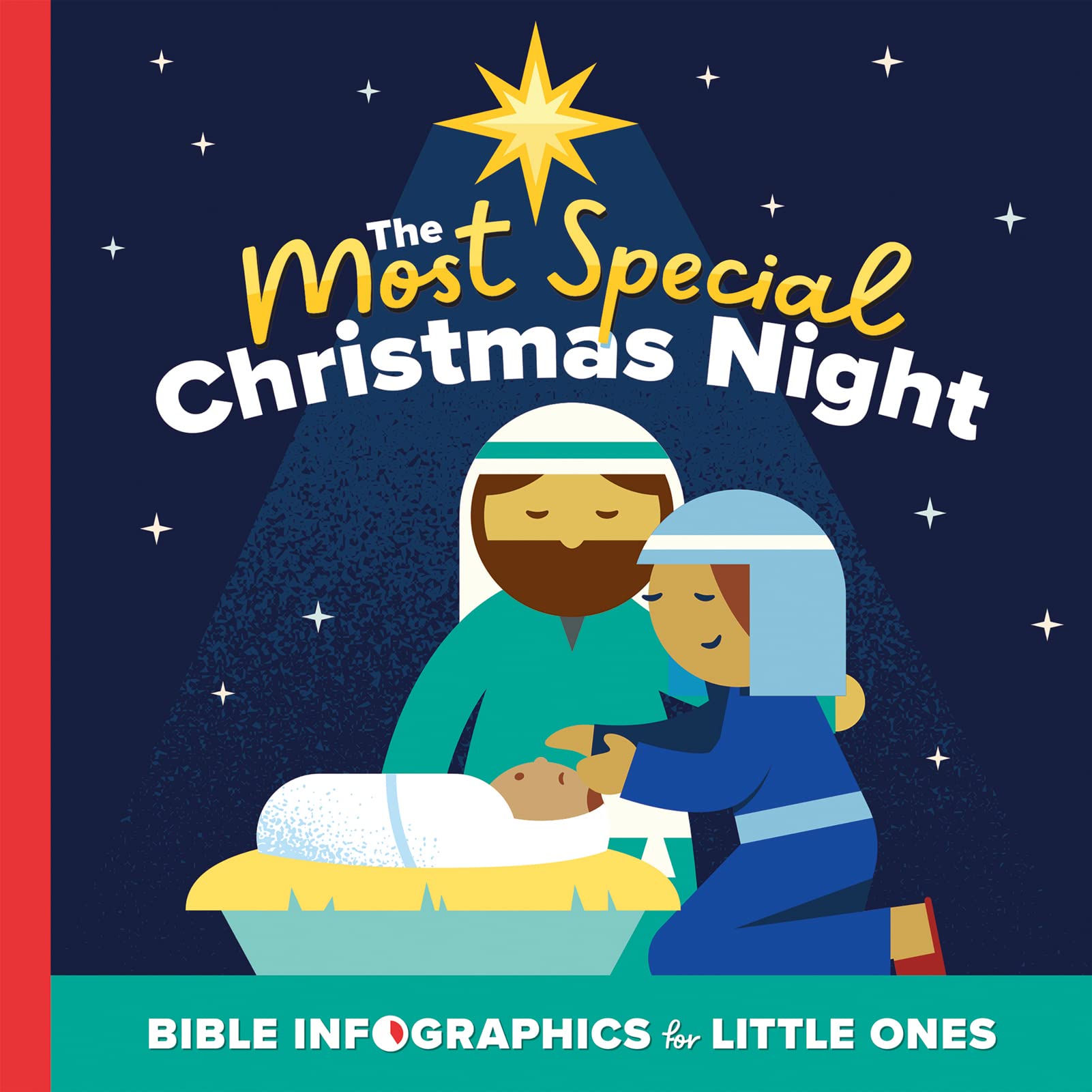 The Most Special Christmas Night: A Bible Infographics for Kids Look at the Birth of Jesus (Bible Infographics for Little Ones) Parents & Children