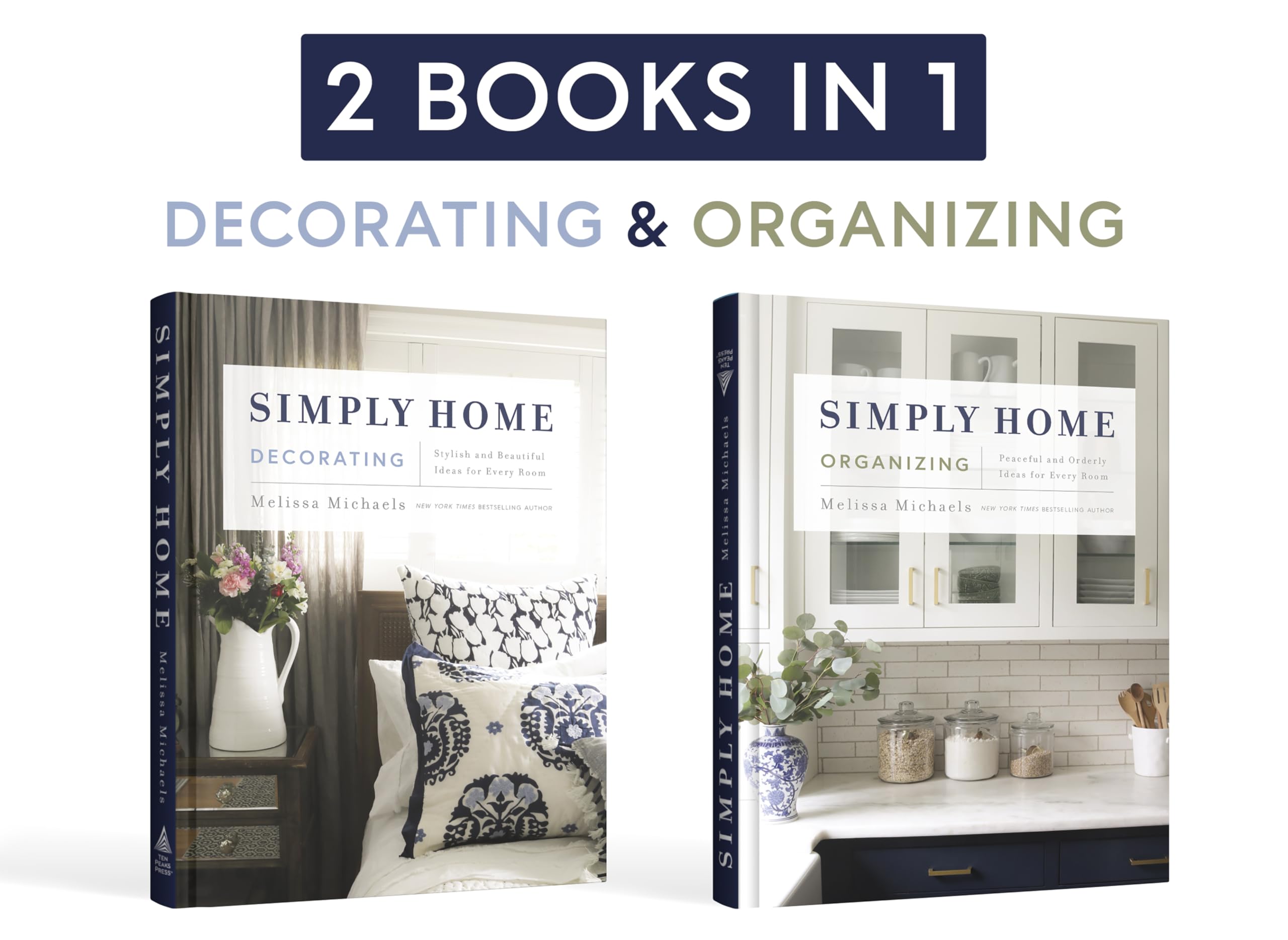 Simply Home: Stylish and Beautiful Ideas for Every Room / Peaceful and Orderly Ideas for Every Room Hobbies & Crafts