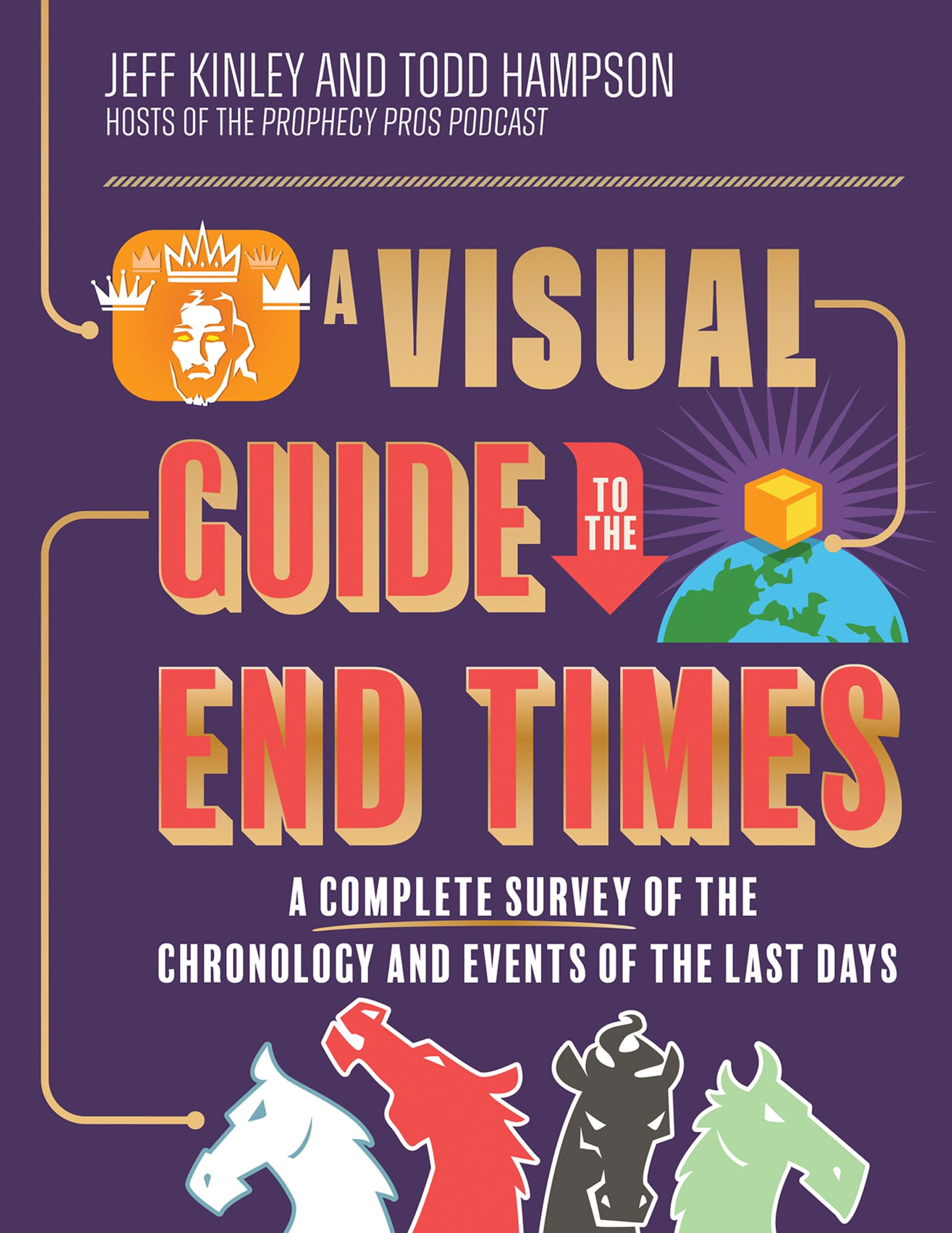 A Visual Guide to the End Times: A Complete Survey of the Chronology and Events of the Last Days Religion & Esotericism