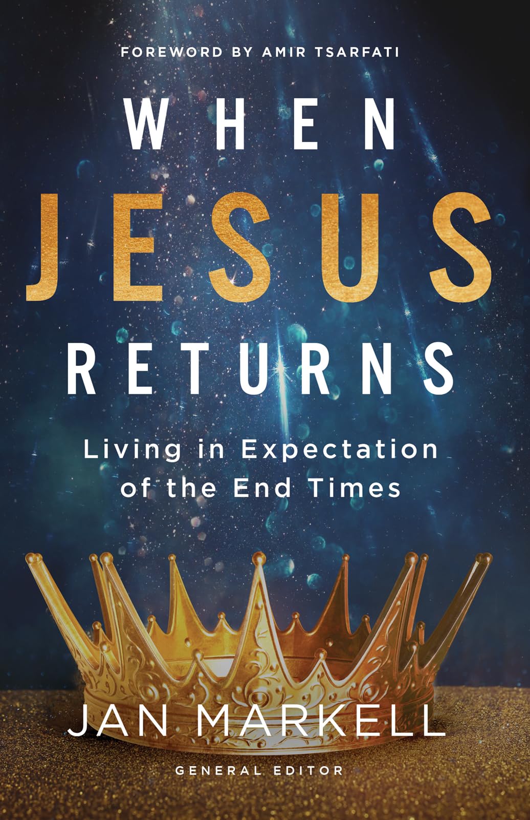 When Jesus Returns: Living in Expectation of the End Times Religion & Esotericism