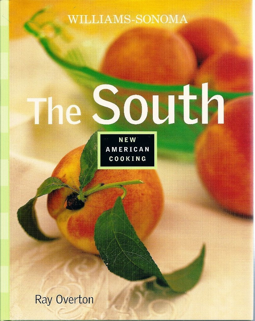 The South (Williams-Sonoma New American Cooking) Books