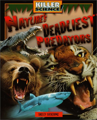 Product Image: Nature's Deadliest Predators (Killer Science)