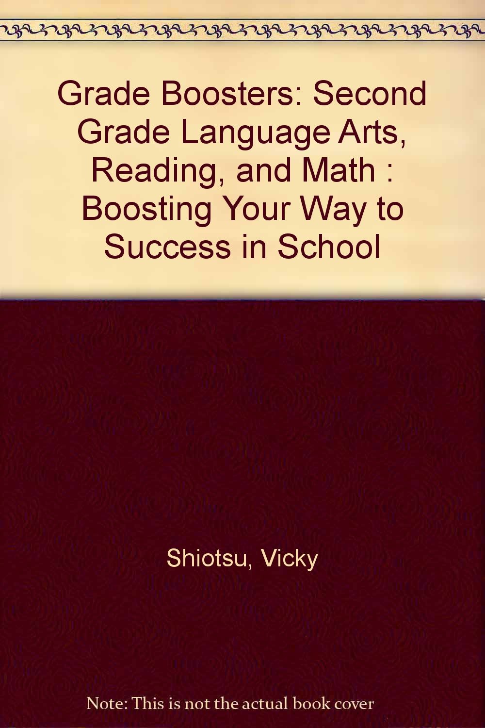 Grade Boosters: Second Grade Language Arts, Reading, and Math : Boosting Your Way to Success in School Books